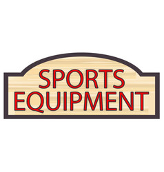 Wooden Sports Equipment Store Sign