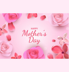 Happy Mother Day Roses Background