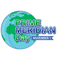 Prime Meridian Day Text For Poster Or Banner