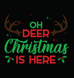 Oh Deer Christmas Is Here 01