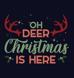 Oh Deer Christmas Is Here 02