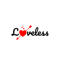 Loveless Word Text Typography Design Logo Icon