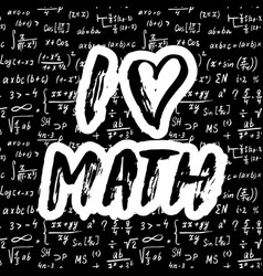 I Love Math Lettering Quote Hand Drawn