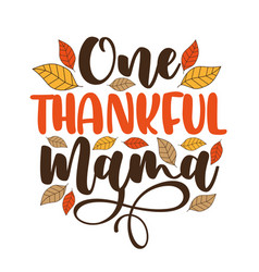 One Thankful Mama - Handwiting Greeting