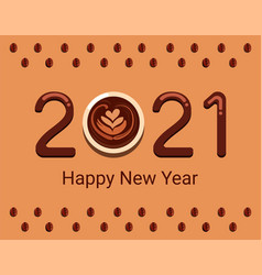 2021 Happy New Year With Cafe Coffee Theme