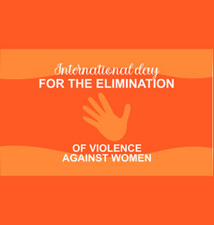 Elimination Of Violence Against Women