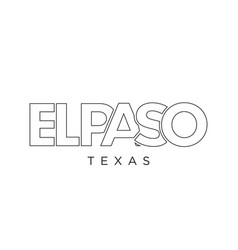 El Paso Texas Usa Typography Slogan Design