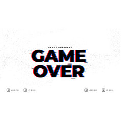 Game Over Text In Glitch Style Background