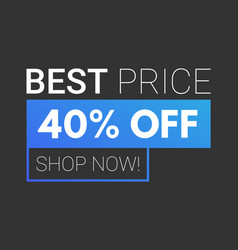 Best Price 40 Percent Off Discount Banner Isolated