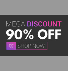 Mega Discount 90 Percent Off Banner Isolated