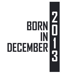 Born In December 2013 Birthday Celebration