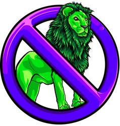 Stop Lion Prohibited Wild Animal Emblem Against