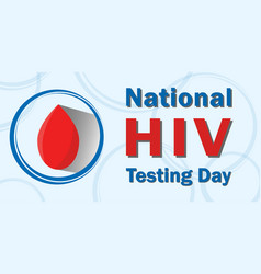 National Hiv Testing Day Is Traditionally