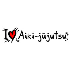 Aiki Jujutsu Love