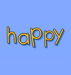 Yellow Happy Typography On A Blue Background