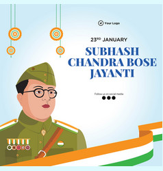 Subhash Chandra Bose Jayanti Banner Design