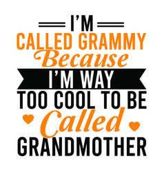 Called Grammy Grandmother Saying