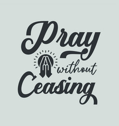 Christian Words Pray Without Ceasing