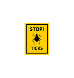 Stop Ticks Insects Warning Sign Design