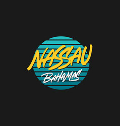 Nassau Bahamas Lettering Design