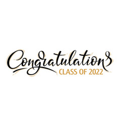 Congratulations Class Of 2022 Greeting Sign