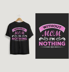 Mom T-shirt Design