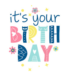 Its Is Your Birthday - Cute Girly Decoration