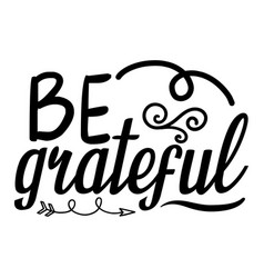 Be Grateful Halloween Shirt Design