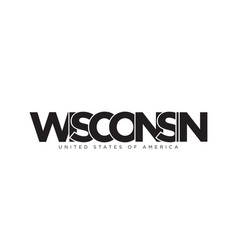 Wisconsin Usa Typography Slogan Design America