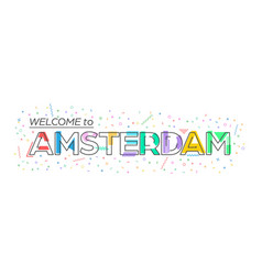 Welcome To Amsterdam Lettering For Greetings