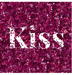 Kiss Word Glitter Font Typography