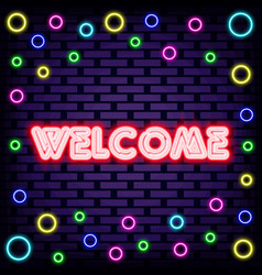 Welcome Badge In Neon Style On Brick Wall