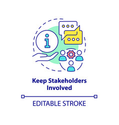 Keep Stakeholders Involved Concept Icon