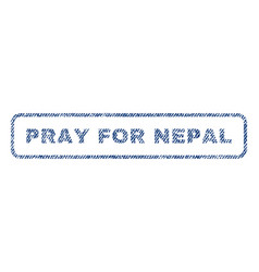 Pray For Nepal Textile Stamp