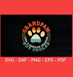 Grandpaw Dog Grandpa Grand Paw Retro Vintage Svg