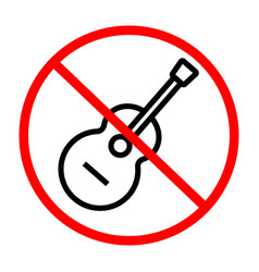 Prohibited Use Of Musical Instruments Or Guitar