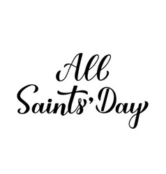 All Saints Day Calligraphy Hand Lettering