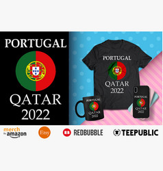 Portugal Qatar 2022 Shirt Design