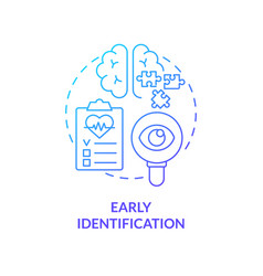 Early Identification Blue Gradient Concept Icon