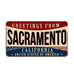 Greetings From Sacramento Vintage Rusty Metal Sign