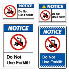 Notice Do Not Use Forklift Sign On White