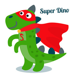 Funny Dinosaur In Superhero Costume Super Dino