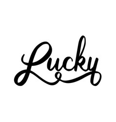 Lucky word lettering Royalty Free Vector Image