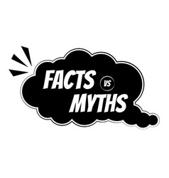 Myths Vs Facts Concept Of Thorough Fact-checking