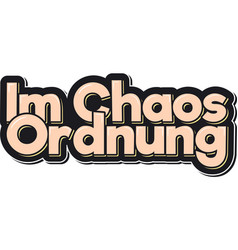 Order In Chaos Lettering Design