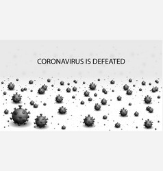 Oronavirus Is Defeated Dead Monochrome Viruses