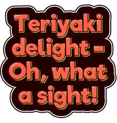 Teriyaki Delight Lettering Design