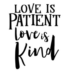 Love Is Patient Is Kind Inspirational Quotes