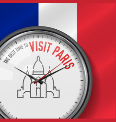 Best Time For Visit Paris Clock With Slogan