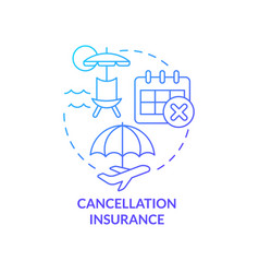 Cancellation Insurance Blue Gradient Concept Icon